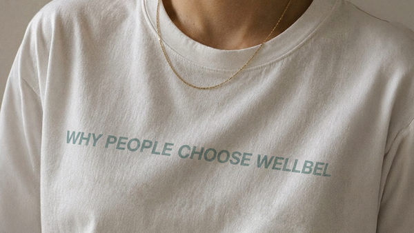 5 Reasons Why People Choose Wellbel